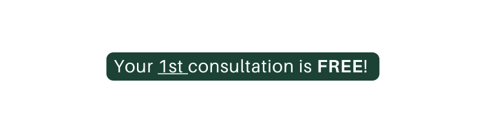 Your 1st consultation is FREE
